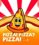 PIZZA PIZZA PIZZA